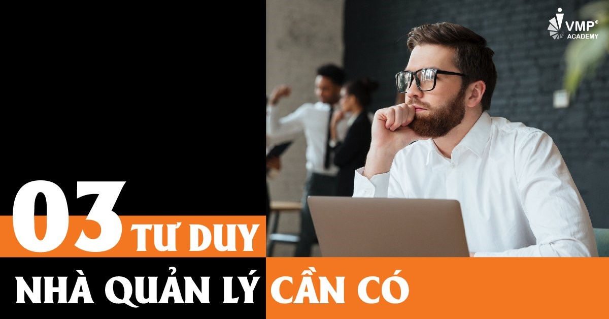Tư duy nhà quản lý cần có