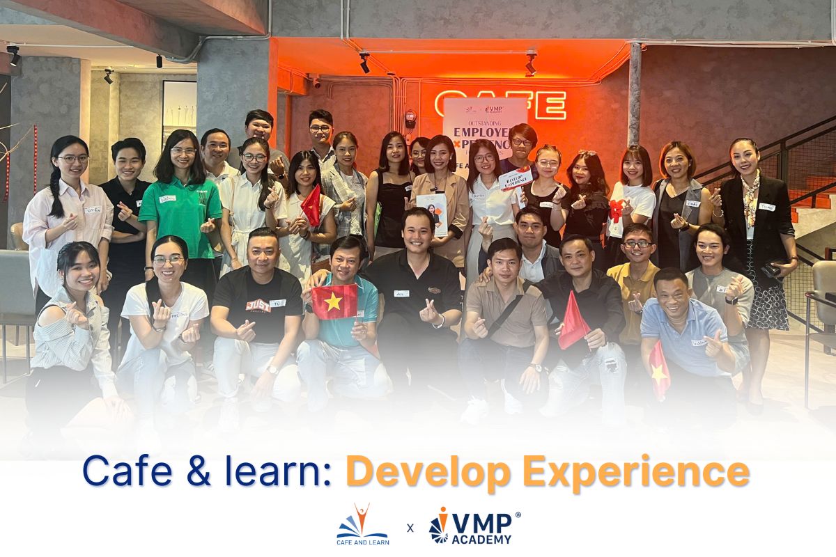 Cafe and Learn tháng 8 với chủ đề Develop Experience