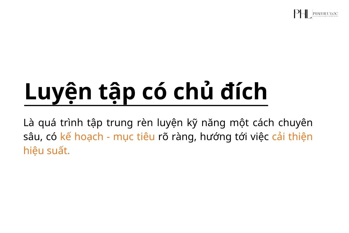 Phương pháp Deliberate Practice: Luyện tập có chủ đích